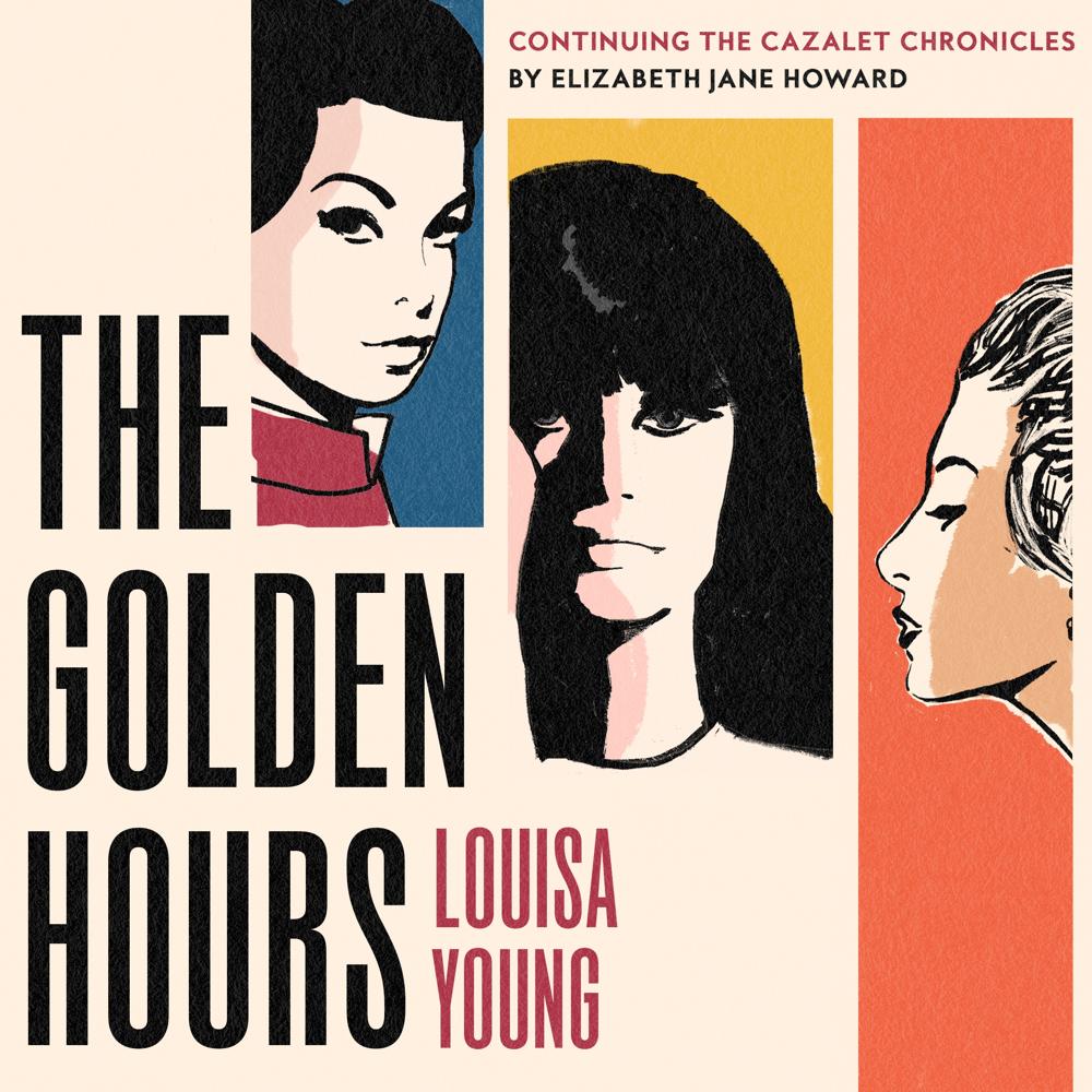 The Golden Hours by Louisa Young