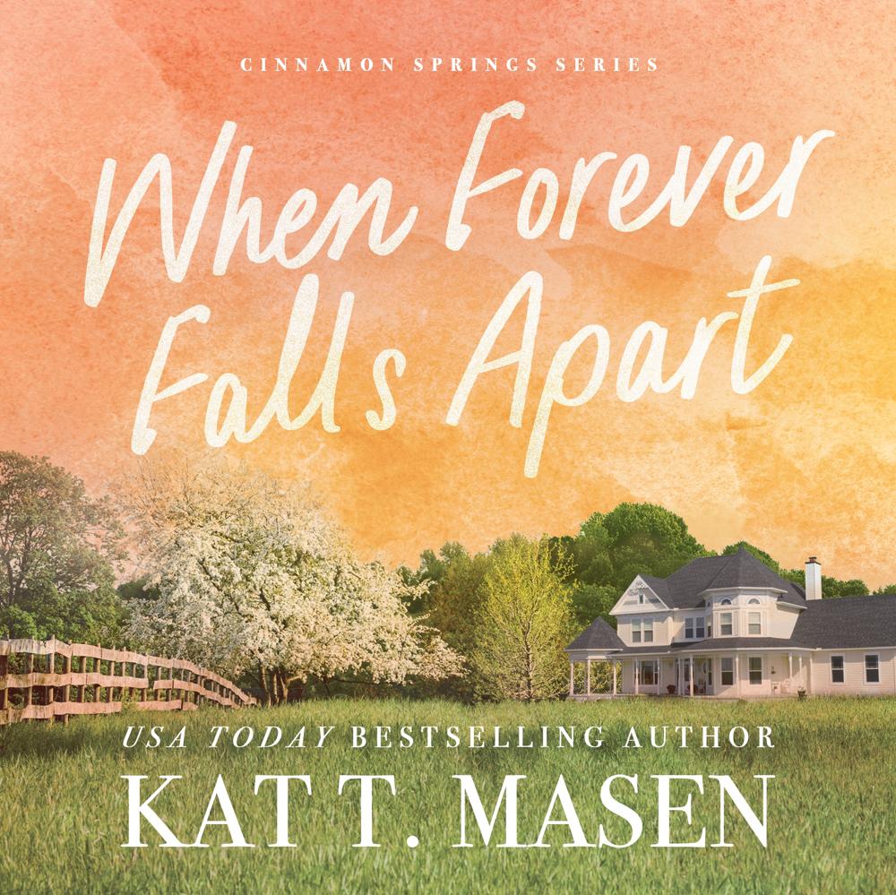 When Forever Falls Apart by Kat T. Masen