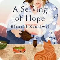 A Serving of Hope by Hisashi Kashiwai