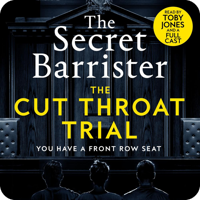 The Cut Throat Trial by The Secret Barrister