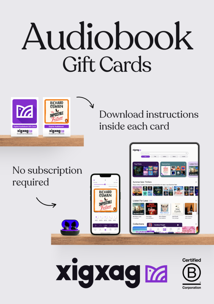 Audiobook gift cards with xigxag and B Corp logos in the bottom right and xigxag audiobook gift cards on a book shelf with "Download instructions inside each card" and "No subscription required" with xigxag app displayed on tablet and iphone on another bookshelf with earbud headphones in a black and purple case.