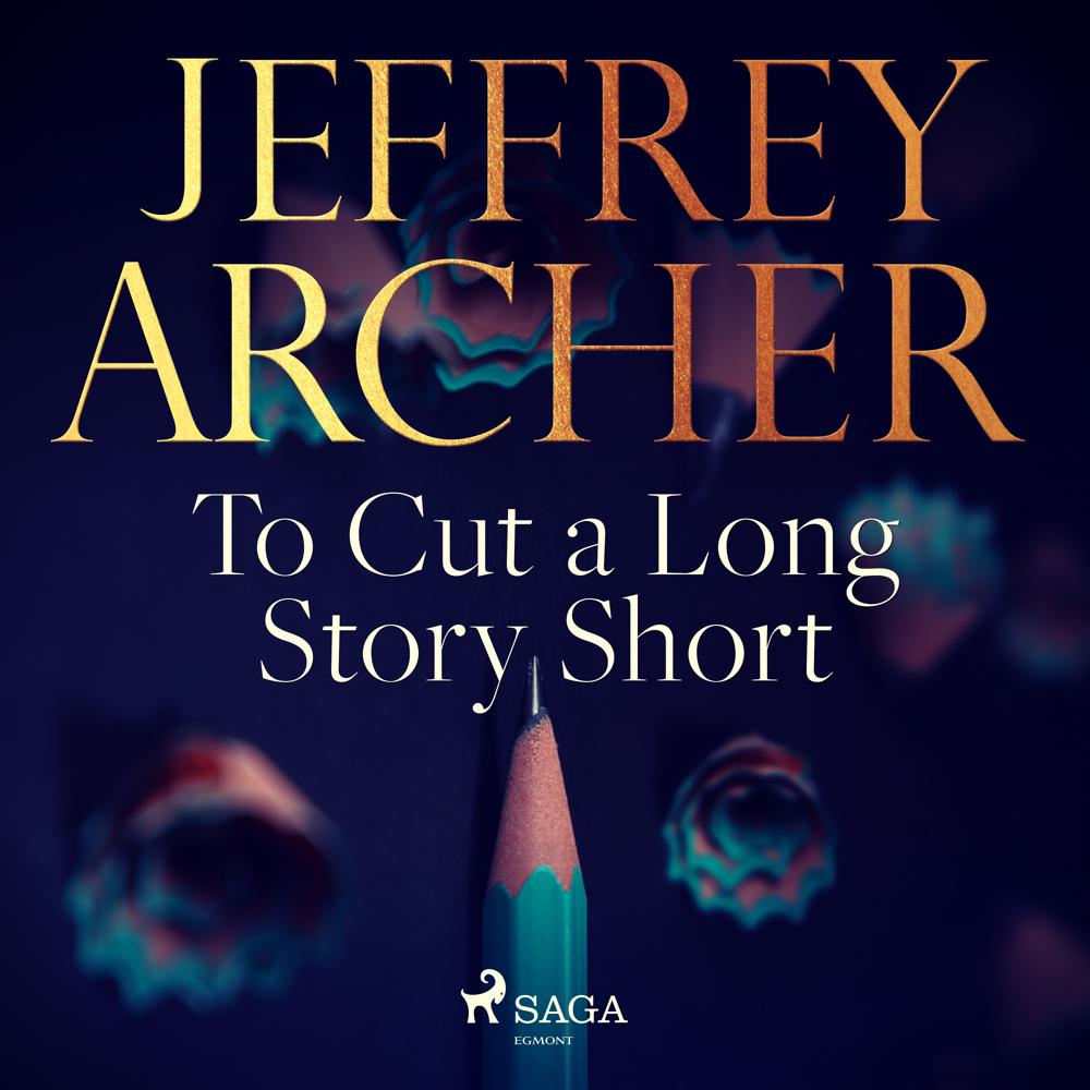 Jeffrey Archer To Cut A Long Story Short Audiobook on xigxag