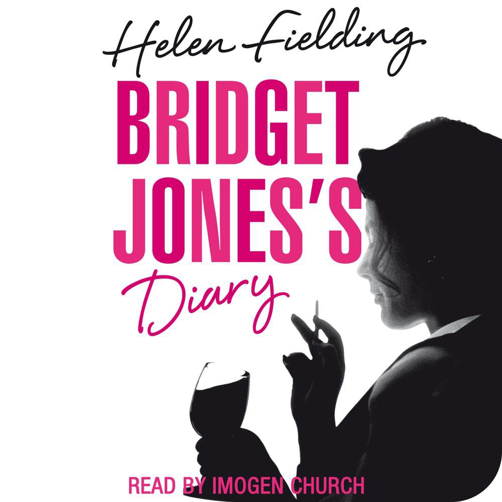 Bridget Jones's Diary by Helen Fielding narrated by Imogen Church