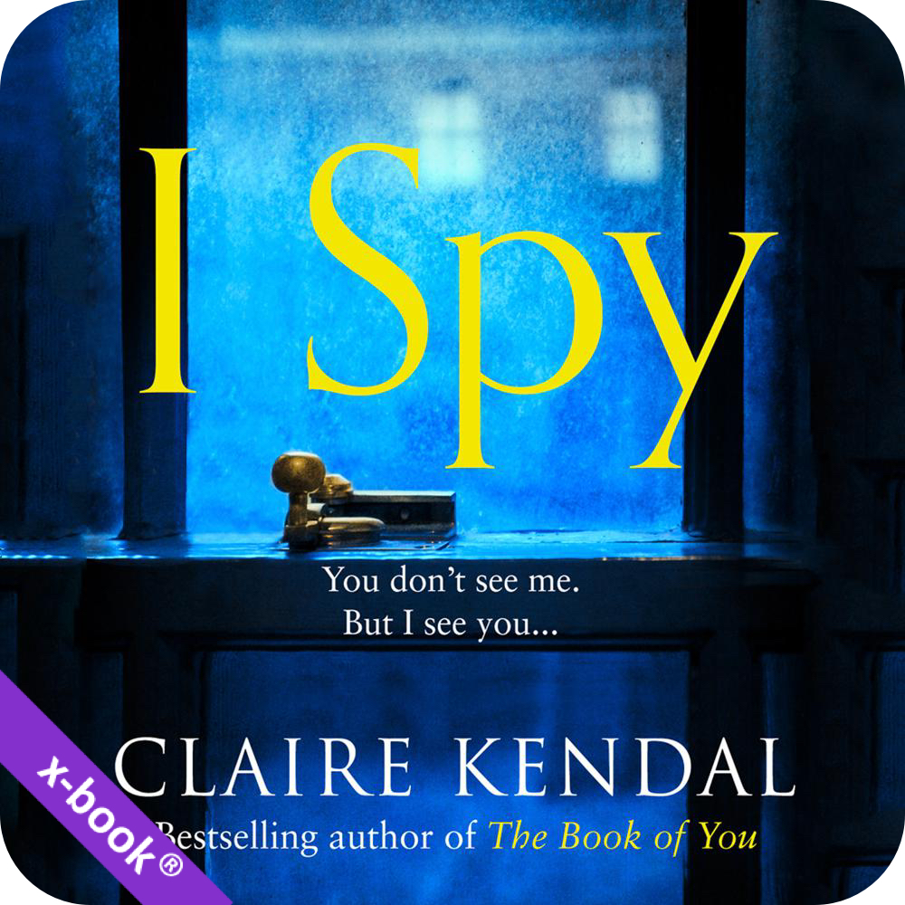 I Spy audiobook by Claire Kendal narrated by Imogen Church