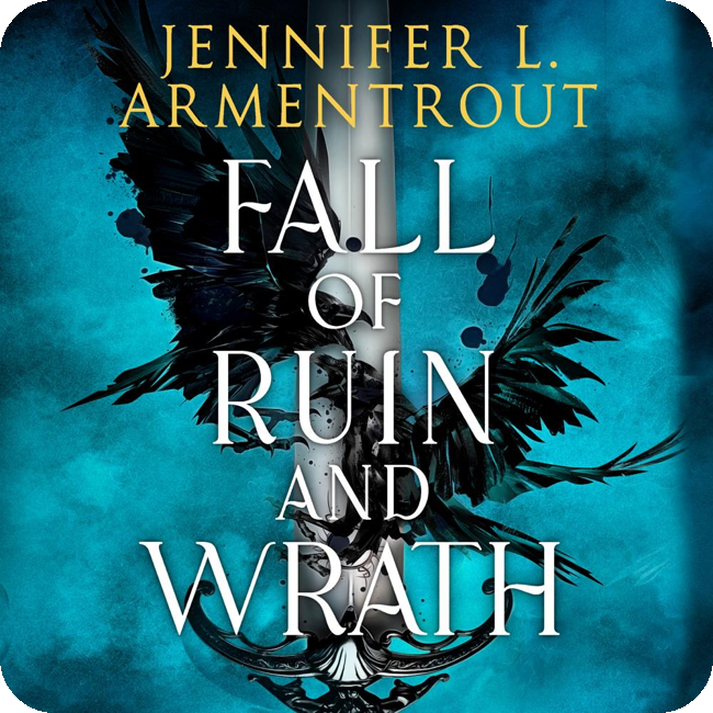 Fall of Ruin and Wrath by Jennifer L. Armentrout(read by Soneela Nankani)
