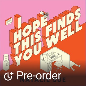 I Hope This Finds You Well by Natalie Sue audiobook and ebook in one for pre-order on xigxag
