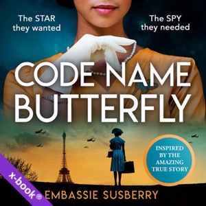 Code Name Butterfly by Embassie Susberry (read by Nerissa Bradley)