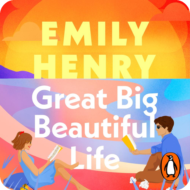 Great Big Beautiful Life by Emily Henry