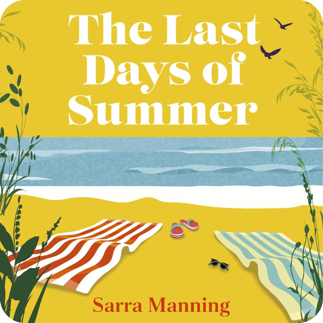 The Last Days of Summer by Sarra Manning