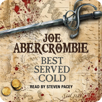 Best Served Cold audiobook by Joe Abercrombie, read by Steven Pacey. Cover styled as a weathered parchment map with a steel sword laid across it and ornate serif lettering.