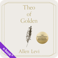 The Cover for Theo of Golden by Allen Levi (narrated by Allen Levi and David Morse) on an off-white background, in a beautifully delicate serif gold font, and an art deco outline also in gold, with a solitary feather in black and white sketch in the middle and gold sticker saying "The international bestselling phenomenon"