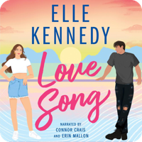 Audiobook cover for Love Song by Elle Kennedy, narrated by Connor Crais and Erin Malone. An illustration of a young couple standing on a beach at sunset in pastel blues, pinks, and oranges.