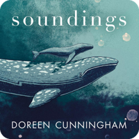 Audiobook cover for Soundings by Doreen Cunningham, read by the author. An illustration of a grey whale and calf swimming through deep teal water, with bubbles rising around them.